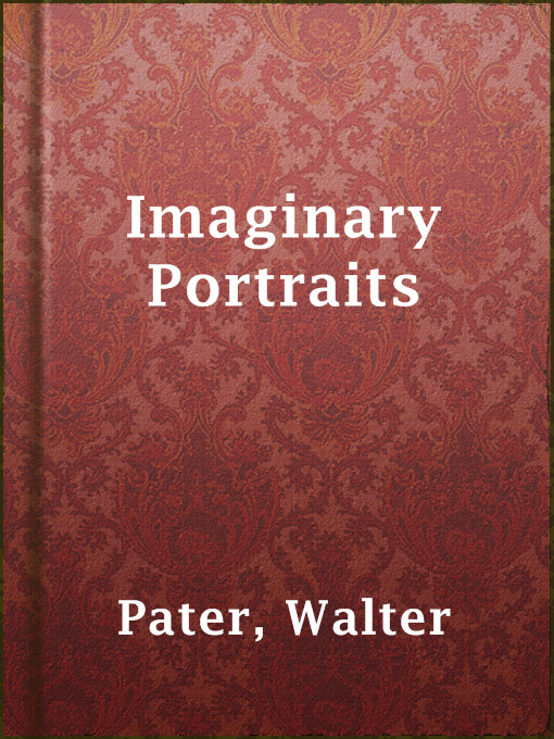 Title details for Imaginary Portraits by Walter Pater - Available